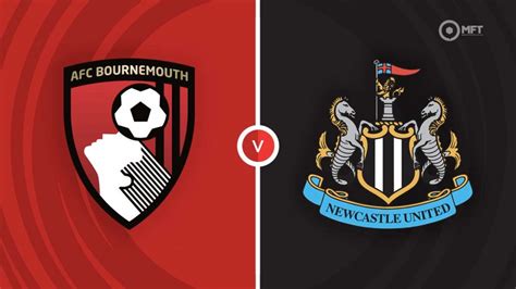 a.f.c. bournemouth vs newcastle united f.c. standings|Bournemouth v Newcastle, 2022/23 .